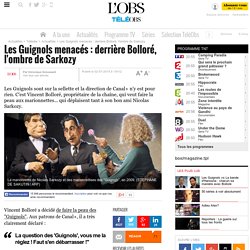 Les Guignols menacés : derrière Bolloré, l'ombre de Sarkozy