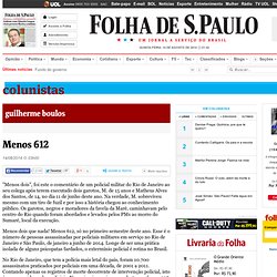 Menos 612 - 14/08/2014 - Guilherme Boulos - Colunistas