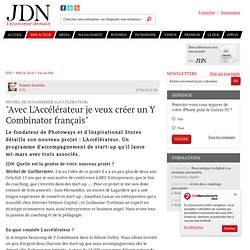"Avec L'Accélérateur je veux créer un Y Combinator français"