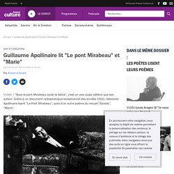 Guillaume Apollinaire lit "Le pont Mirabeau" et "Marie"