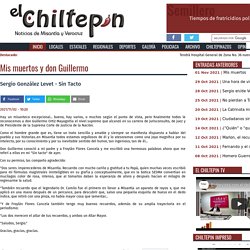 Mis muertos y don Guillermo - Sin Tacto - Sergio González Levet El Chiltepín