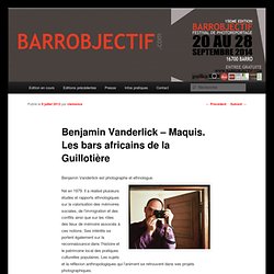 Benjamin Vanderlick – Maquis. Les bars africains de la Guillotière