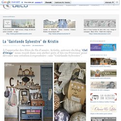 La "Guirlande Sylvestre" de Kristin ~ e-magDECO : Magazine de décoration