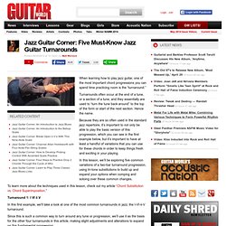 Jazz Guitar Corner: Five Must-Know Jazz Guitar Turnarounds