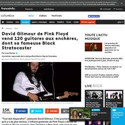 David Gilmour de Pink Floyd vend 120 guitares aux enchères, dont sa fameuse Black Stratocaster