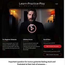 Learn, Practice, Play - Important question for novice guitarists feeling stifled and frustrated at their lack of progress…