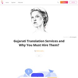 Gujarati Translation Services and Why You Must Hire Them? - Doris Larry