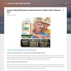 Summer Valley CBD Gummies: Customer Reviews