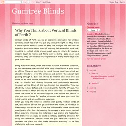 Why You Think about Vertical Blinds of Perth ?