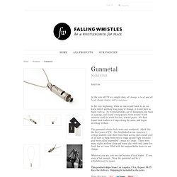 Falling Whistles — Gunmetal