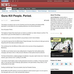 Guns Kill People. Period. - A Capital View