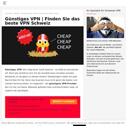 Finden Sie das beste VPN Schweiz