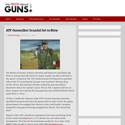 ATF Gunwalker Scandal Set to Blow