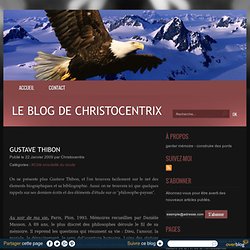 Gustave Thibon - Le blog de Christocentrix