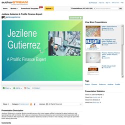 Jezilene Gutierrez a Prolific Finance Expert