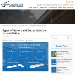 Types of Gutters and Gutter Materials for Installation