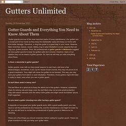 Gutters Unlimited: Gutter Guards and Everything You Need to Know About Them