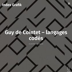 Guy de Cointet – langages codés