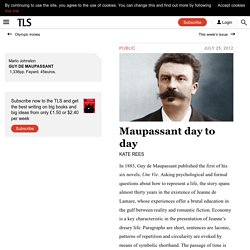 Guy de Maupassant day to day
