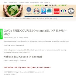 GWG’s FREE COURSE!! @ chennai!!!.. INR 33,999/-* Only