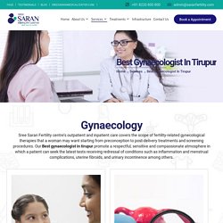 Best Gynaecologist In Tirupur - Sree Saran Fertility Center