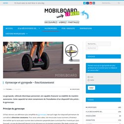 Gyroscope et gyropode - fonctionnement