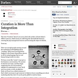 Curation is More Than Integration