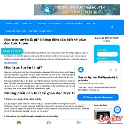 Học trực tuyến là gì? 7 Điều chưa biết về giáo dục trực tuyến