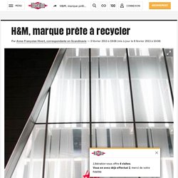 H&M, marque prête à recycler
