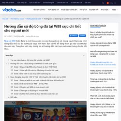 Hướng dẫn cá độ bóng đá tại W88 cực chi tiết cho người mới