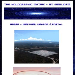 HAARP - Weather Weapon & Portal