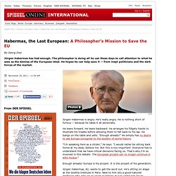 Habermas, the Last European: A Philosopher's Mission to Save the EU - SPIEGEL ONLINE - News - International