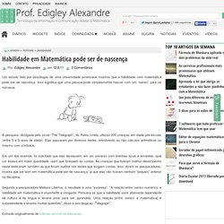 Habilidade em matemática pode ser de nascença - Prof. Edigley Alexandre