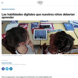 Las habilidades digitales que nuestros niños deberían aprender