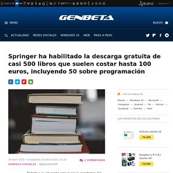 Springer ha habilitado la descarga gratuita de casi 500 libros que suelen costar hasta 100 euros, incluyendo 50 sobre programación
