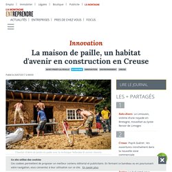La maison de paille, un habitat d'avenir en construction en Creuse - Saint-Priest-la-Feuille (23300) - La Montagne