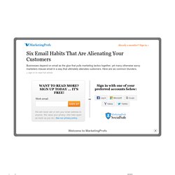 Six Email Habits That Are Alienating Your Customers