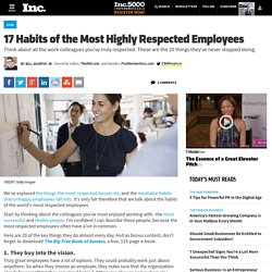 17 Habits of the Most Highly Respected Employees