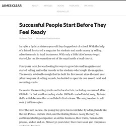 Habits of Successful People: Start Before You Feel Ready