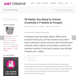 15 Habits You Need to Unlock Creativity (+7 Habits to Forget)