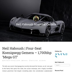 Four-Seat Koenigsegg Gemera – 1,700bhp ‘Mega GT’ – Neil Haboush Montreal Canada
