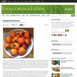 Hachiya Persimmons : Bay Area Bites