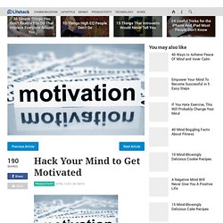 Hack Your Mind to Get Motivated