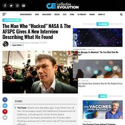 The Man Who “Hacked” NASA & The AFSPC Gives A New Interview Describing What He Found