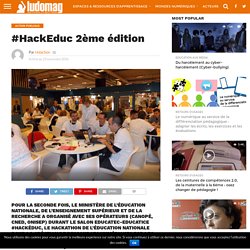 #HackEduc 2ème édition – Ludovia Magazine