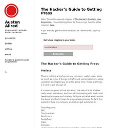 The Hacker’s Guide to Getting Press