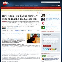 How Apple let a hacker remotely wipe an iPhone, iPad, MacBook