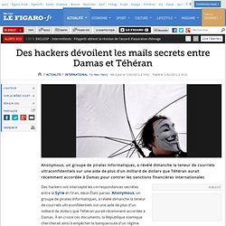 International : Des hackers dévoilent les mails secrets entre Damas et Téhéran