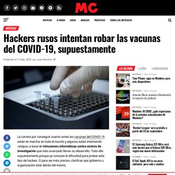 ¿Hackers rusos intentan robar las vacunas del COVID-19?