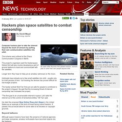 Hackers plan space satellites to combat censorship